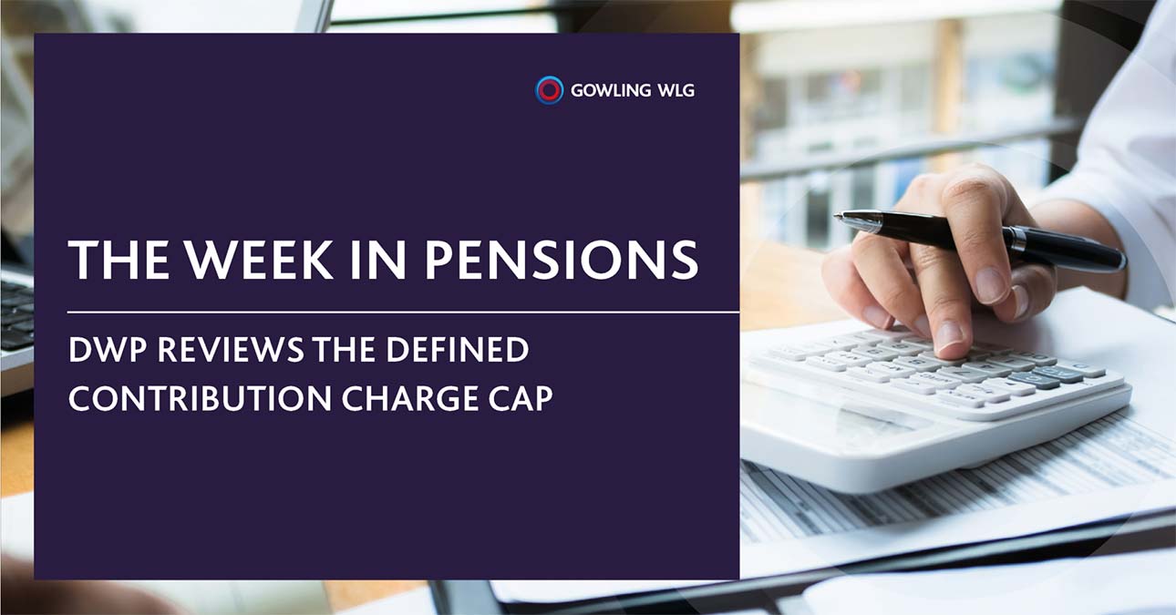DWP reviews the defined contribution charge cap
