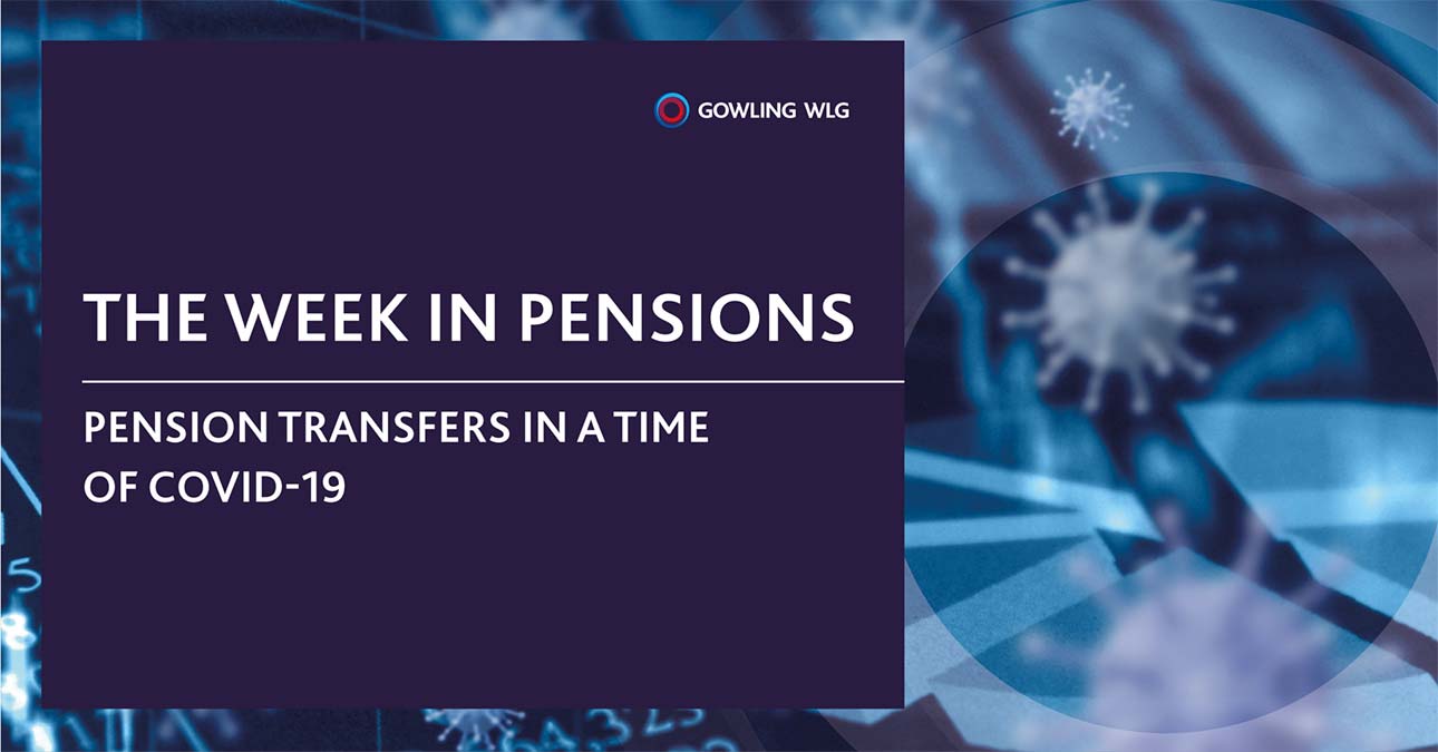 Pension transfers in a time of COVID-19