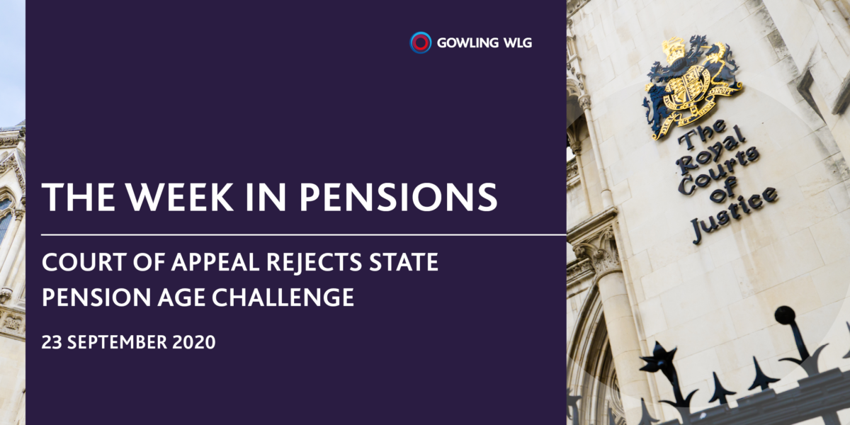 The Week In Pensions – Court of Appeal rejects state pension age claim