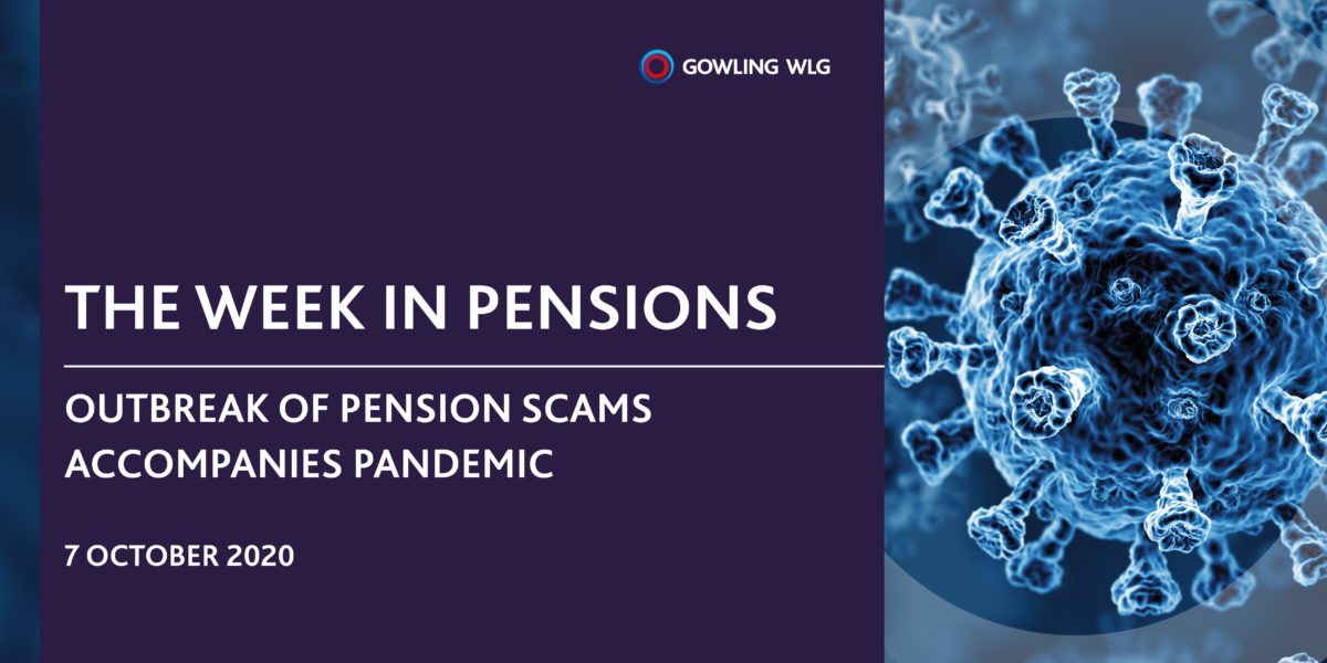 The Week In Pensions – outbreak of pension scams accompany pandemic
