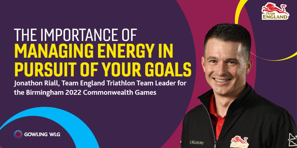 The importance of managing energy in the pursuit of your goals: Guest opinion by Jonathon Riall