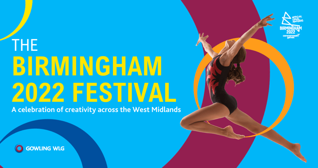 The Birmingham 2022 Festival – A Celebration of Creativity Across the West Midlands