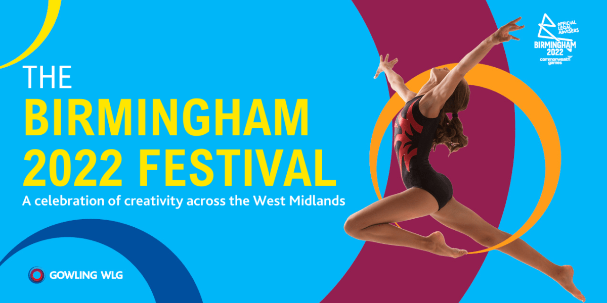 The Birmingham 2022 Festival – A Celebration of Creativity Across the West Midlands
