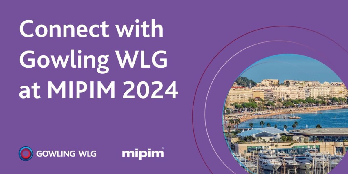 Connect with Gowling WLG at MIPIM 2023