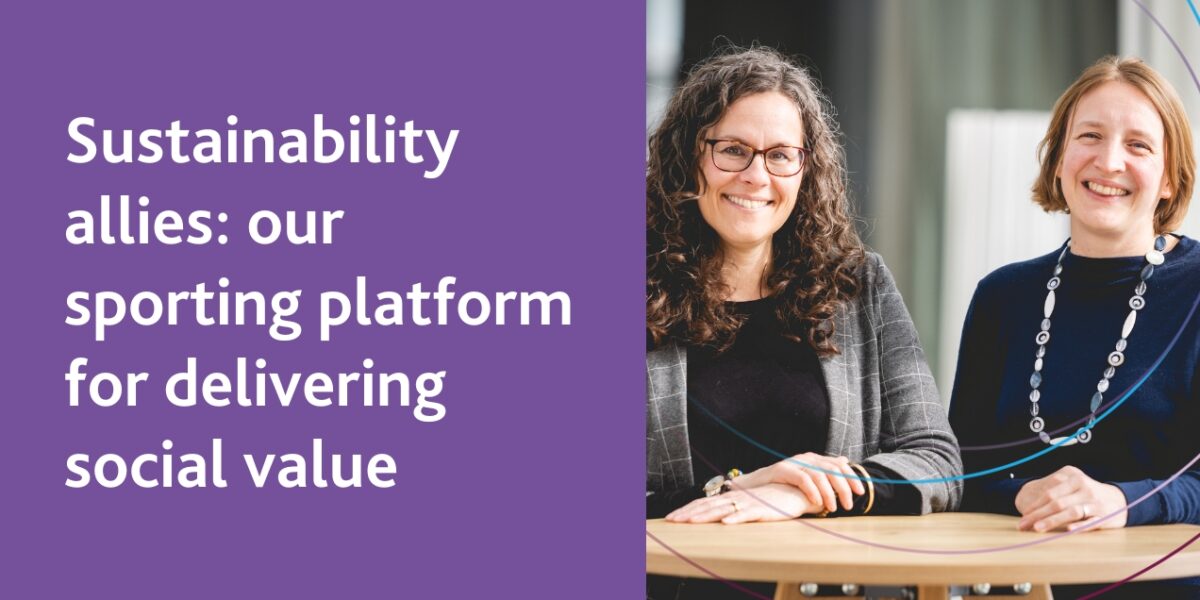 Sustainability allies: our sporting platform for delivering social value