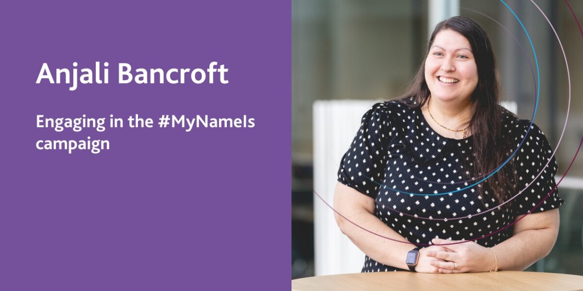 Anjali Bancroft Engaging in the #MyNameIs campaign